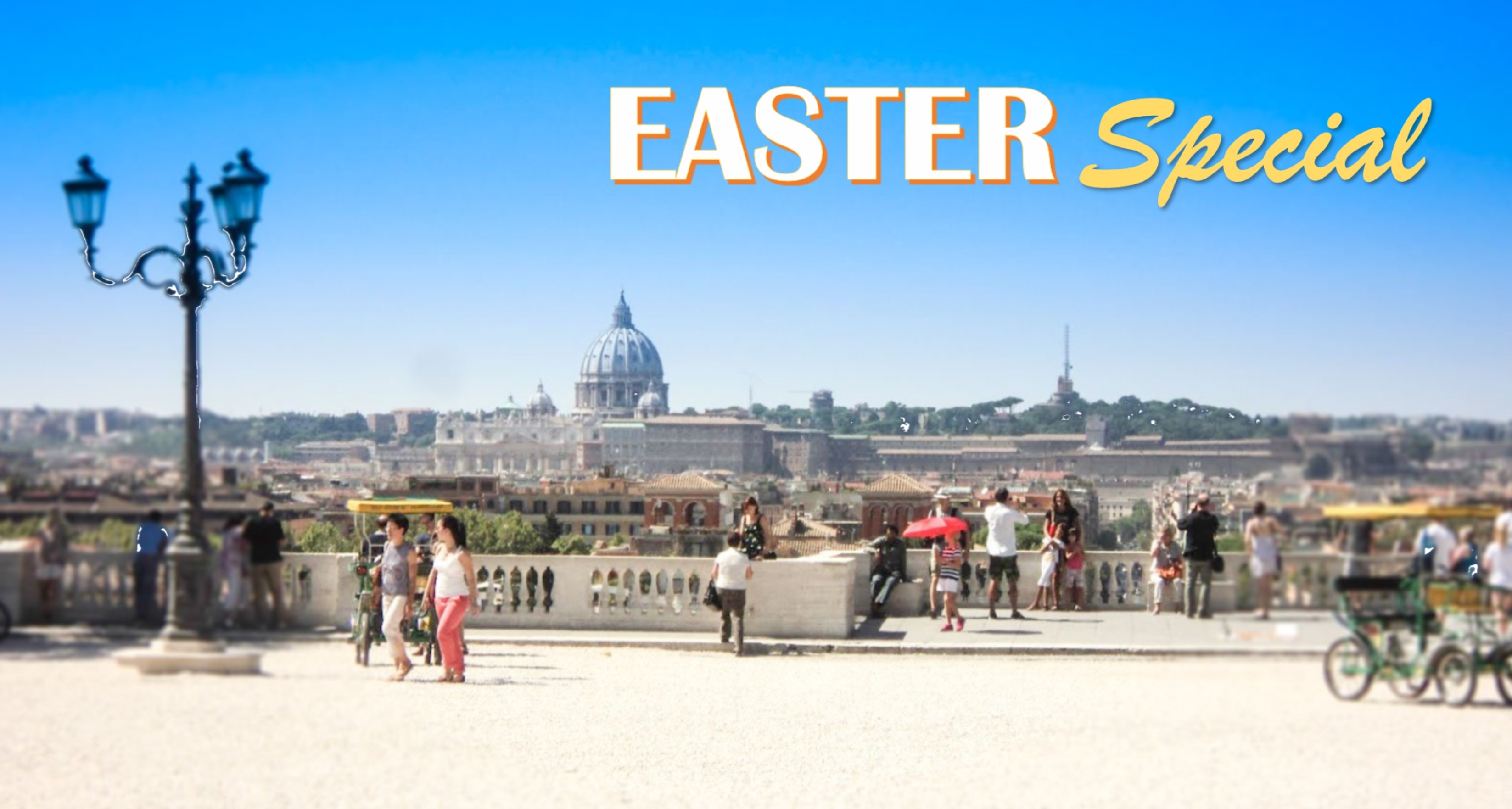 Special Offer Easter 2016 in Rome